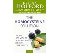 The Homocysteine Solution: The fast new way to dramatically improve your health (Tom Thorne Novels)