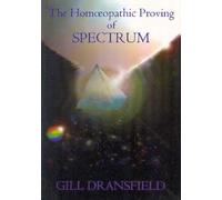 The Homoeopathic Proving of Spectrum