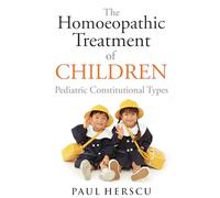 The Homoeopathic Treatment of Children: 1
