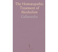 The Homœopathic Treatment of Alcoholism