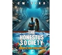 The Honestus Society: Origins of their Secret Colony: 1
