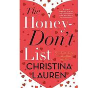 The Honey-Don't List: the sweetest romcom from the bestselling author of The Unhoneymooners