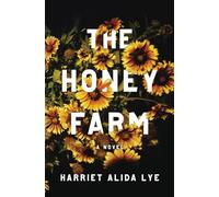 The Honey Farm - A Novel