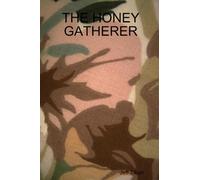THE HONEY GATHERER