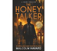 The Honey Talker: 1997. Manchester. Things can only get...deadlier (The Aiden Hughes series)