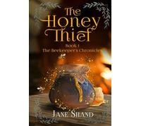 The Honey Thief (The Beekeeper's Chronicles)