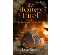 The Honey Thief (The Beekeeper's Chronicles)
