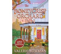 The Honeycrisp Orchard Inn: 1 (Honeycrisp Orchard Romance)