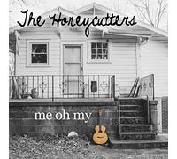 The Honeycutters - Me Oh My