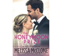 The Honeymoon Prize (Ever After)