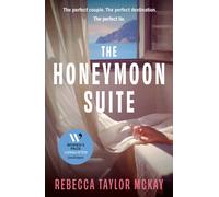 The Honeymoon Suite : A page-turning, escapist, psychological thriller, longlisted for the Women's Prize Discoveries Prize