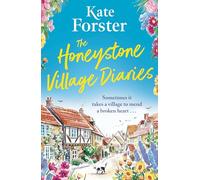 The Honeystone Village Diaries: The charming, feelgood read for summer 2024
