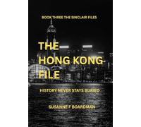 The Hong Kong File: A Sinclair File Thriller (The Sinclair Files)