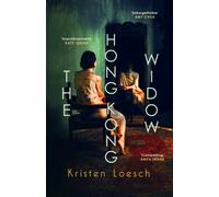 The Hong Kong Widow : The haunting gothic thriller