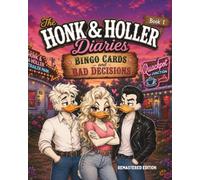 The Honk & Holler Diaries: Bingo Cards and Bad Decisions