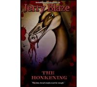 The Honkening: An Extreme Goose Horror (Crazy Creature Features)