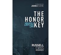 The Honor Key: Unlock a Limitless Life