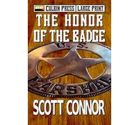 The Honor of the Badge: Large Print (Lincoln Hawk Large Print)