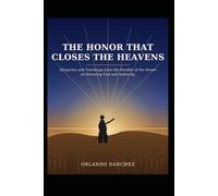 THE HONOR THAT CLOSES THE HEAVENS