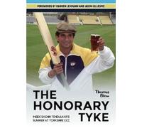 The Honorary Tyke : Inside Sachin Tendulkar's summer at Yorkshire CCC