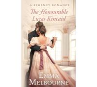 The Honourable Lucas Kincaid: A Regency Historical Romance: 3 (Miss Fleming)