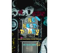 the Hood Diary: A Slang-Filled Journal for Real Ones Only