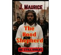 The Hood Shepherd: HE STILL WALKS