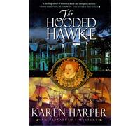The Hooded Hawke: An Elizabeth I Mystery
