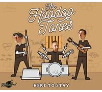 The Hoodoo Tones - Here To Stay