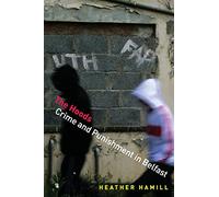 The Hoods - Crime and Punishment in Belfast