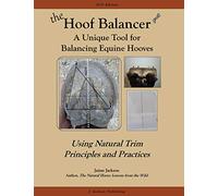 The Hoof Balancer: A Unique Tool for Balancing Equine Hooves