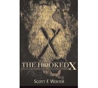 The Hooked X: Key to the Secret History of North America