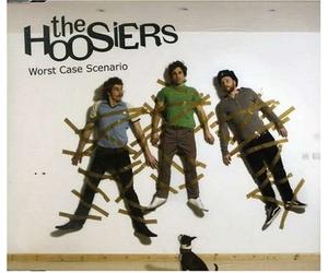 The Hoosiers - Worst Case Scenario