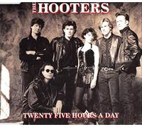 The Hooters - Twenty five hours a day
