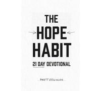 The Hope Habit: 21 Day Devotional