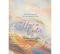 The Hope of Easter: 40 Days of Reading and Reflection