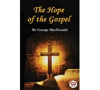 The Hope of the Gospel