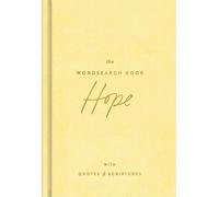 The Hope Wordsearch Book: 72 Inspirational Search Puzzle Activities with Devotions, Scriptures, and Quotes to Focus on God's Promises - Perfect Gift for Christian Women (Faith Inspired Creativity)