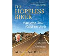 The Hopeless Biker: Who Went Twice Around the World