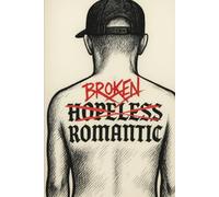 The Hopeless, Broken Romantic
