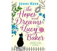 The Hopes and Dreams of Lucy Baker: The most heart-warming book you’ll read this year