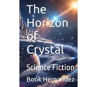 The Horizon of Crystal: Science Fiction (MetaBook)