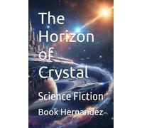 The Horizon of Crystal: Science Fiction (MetaBook)