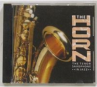 The Horn-The Tenor Saxophone in Jazz