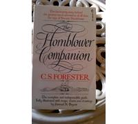 The Hornblower Companion: An Atlas and Personal Commentary on the Writing of the Hornblower Saga by Forester, C. S (January 1, 1974) Mass Market Paperback
