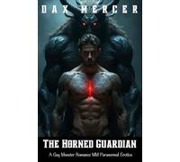 The Horned Guardian: A Gay Monster Romance MM Paranormal Erotica (Savage Desires)