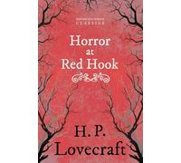 The Horror at Red Hook (Fantasy and Horror Classics): With a Dedication by George Henry Weiss