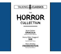 The Horror Collection : Dracula / She / Frankenstein