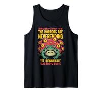 The Horrors are Neverending Yet I Remain Silly Frog Humor Tank Top