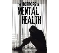 The Horrors of Mental Health